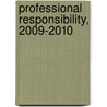 Professional Responsibility, 2009-2010 by Ronald D. Rotunda