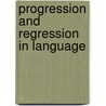 Progression and Regression in Language by Kenneth Hyltenstam