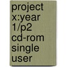 Project X:year 1/p2 Cd-rom Single User door Shoo Rayner