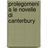 Prolegomeni A Le Novelle Di Canterbury door Gino Capone