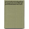 Promotionsratgeber Politikwissenschaft by Georg Wenzelburger