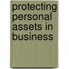 Protecting Personal Assets In Business door John McQueen