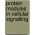 Protein Modules In Cellular Signalling