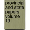 Provincial and State Papers, Volume 19 by New Hampshire
