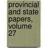 Provincial and State Papers, Volume 27 door New Hampshire