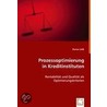 Prozessoptimierung in Kreditinstituten by Florian Völk