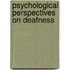 Psychological Perspectives on Deafness