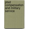 Ptsd Compensation And Military Service by Subcommittee National Research Council