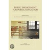 Public Engagement For Public Education door Onbekend