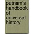 Putnam's Handbook Of Universal History