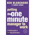 Putting The One Minute Manager To Work