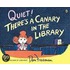 Quiet! There's a Canary in the Library