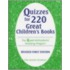 Quizzes For 220 Great Children's Books