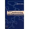 Race, Redistricting And Representation by David T. Canon