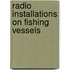 Radio Installations On Fishing Vessels