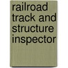 Railroad Track and Structure Inspector door Jack Rudman