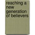 Reaching A New Generation Of Believers