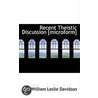 Recent Theistic Discussion [Microform] door William Leslie Davidson