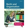 Recht und Organisation. Lehr-/Fachbuch door Onbekend