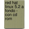 Red Hat Linux 5.2 A Fondo - Con Cd Rom door Nabajyoti Barkakati