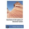 Red Rock A Chronicle Of Reconstruction by Thomas Nelson Page