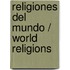 Religiones del Mundo / World Religions