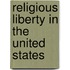 Religious Liberty In The United States