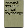Research Design In Clinical Psychology door Alan E. Kazdin