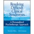 Resolving Difficult Clinical Syndromes