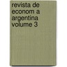 Revista De Econom A Argentina Volume 3 door M�Ximo Alejandro Bunge
