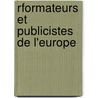 Rformateurs Et Publicistes de L'Europe by Adolphe Franck