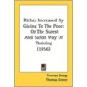Riches Increased by Giving to the Poor door Thomas Gouge