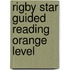 Rigby Star Guided Reading Orange Level