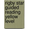 Rigby Star Guided Reading Yellow Level door Not known