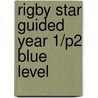 Rigby Star Guided Year 1/P2 Blue Level by Linda Strachan