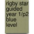 Rigby Star Guided Year 1/P2 Blue Level