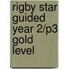 Rigby Star Guided Year 2/P3 Gold Level door R. Beckles-Wilson