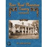 River Road Plantation Country Cookbook by Anne Butler