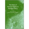 Role of Human Rights in Foreign Policy door Peter R. Baehr