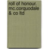 Roll Of Honour. Mc.Corquodale & Co Ltd by Unknown