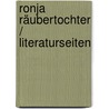 Ronja Räubertochter / Literaturseiten door Onbekend