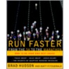 Run Faster from the 5K to the Marathon by Matt Fitzgerald