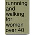 Runnning and Walking for Women Over 40