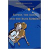 Rupert, the Alien and the Bank Robbery door Bram Bannister