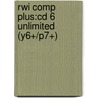 Rwi Comp Plus:cd 6 Unlimited (y6+/p7+) door Janey Pursglove