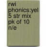 Rwi Phonics:yel 5 Str Mix Pk Of 10 N/e door Ruth Miskin