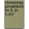 Römisches Privatrecht im 5. Jh. n.Chr by Nicole Kreuter