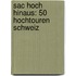 Sac Hoch Hinaus: 50 Hochtouren Schweiz