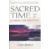 Sacred Time And The Search For Meaning