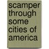 Scamper Through Some Cities of America